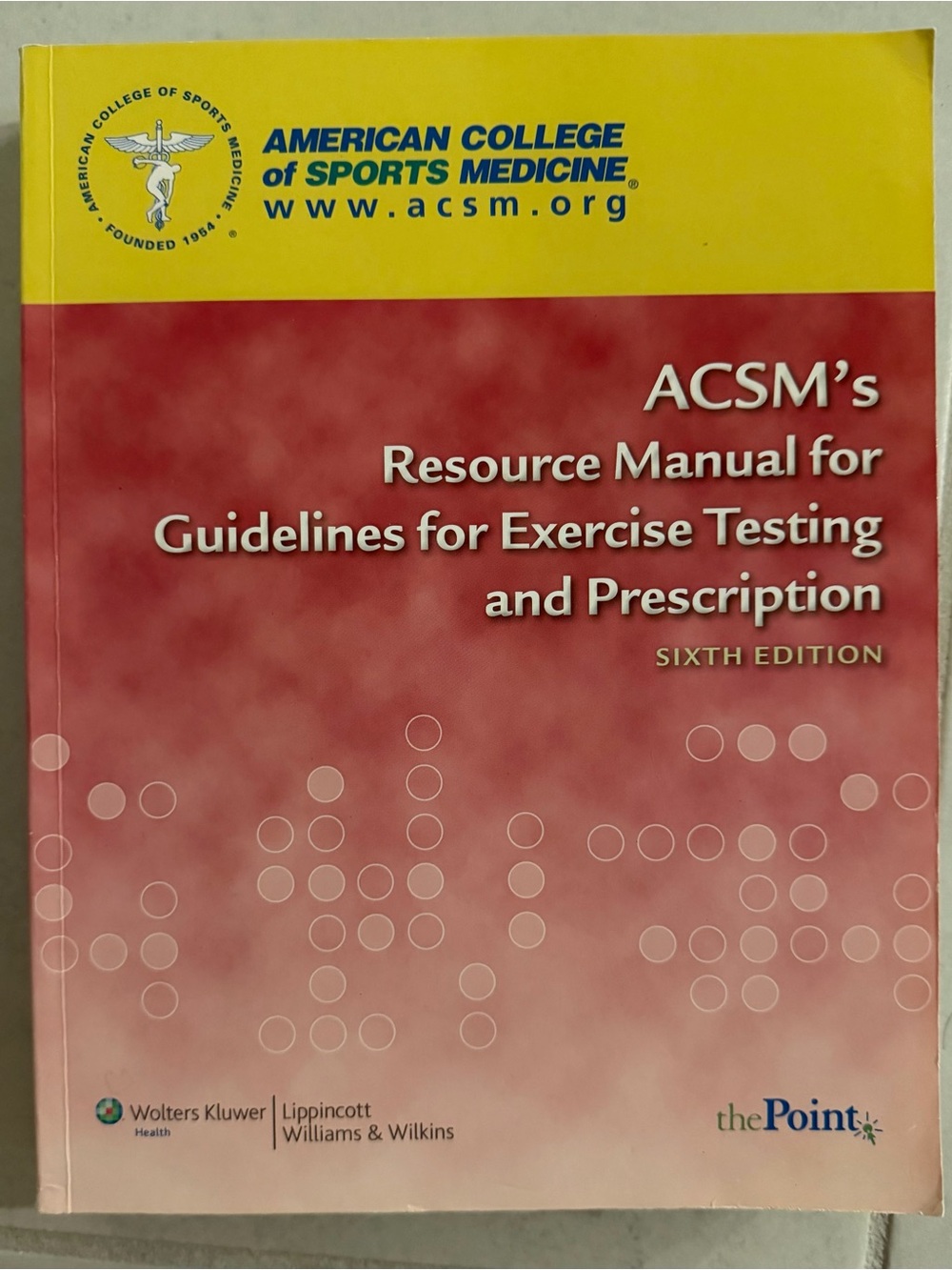 ACSM’s Manual for Guidelines for Exercise Testing and Prescription 6th edition